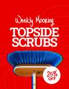 Weekly Topside Wash and Scrub